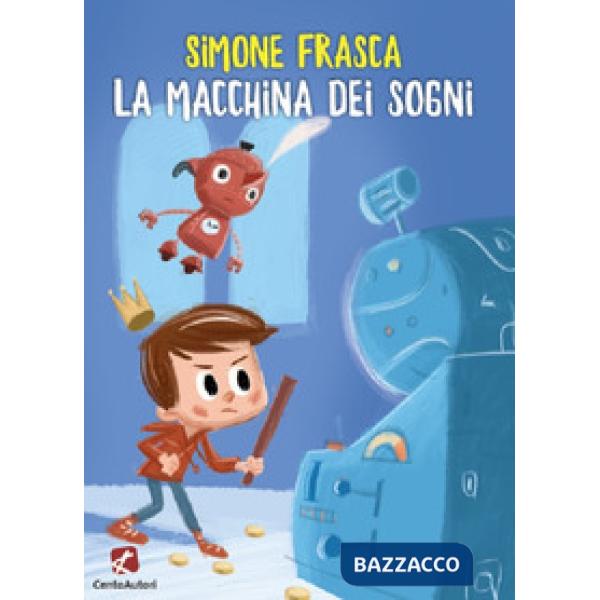 Macchina dei sogni (La)