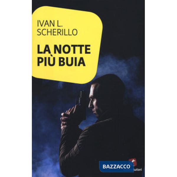 Notte più buia (La)