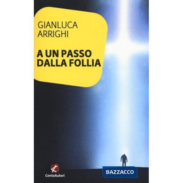 A un passo dalla follia