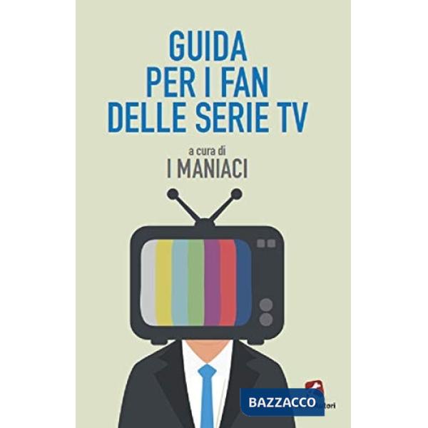 Guida per i fan delle serie TV