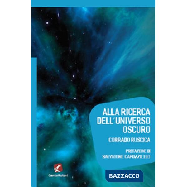 Alla ricerca dell'universo oscuro