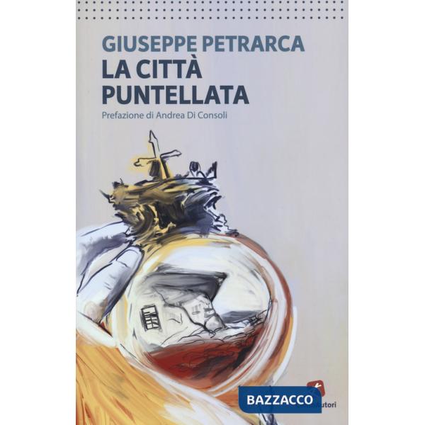 Città puntellata (La)