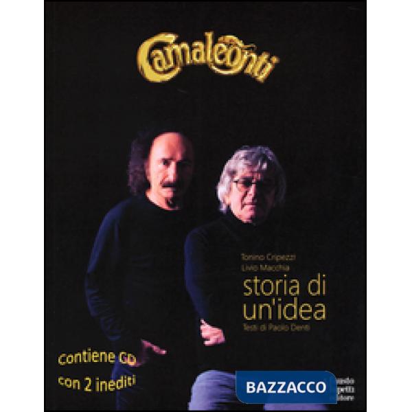 Camaleonti. Storia di un'idea. Con 2 CD Audio