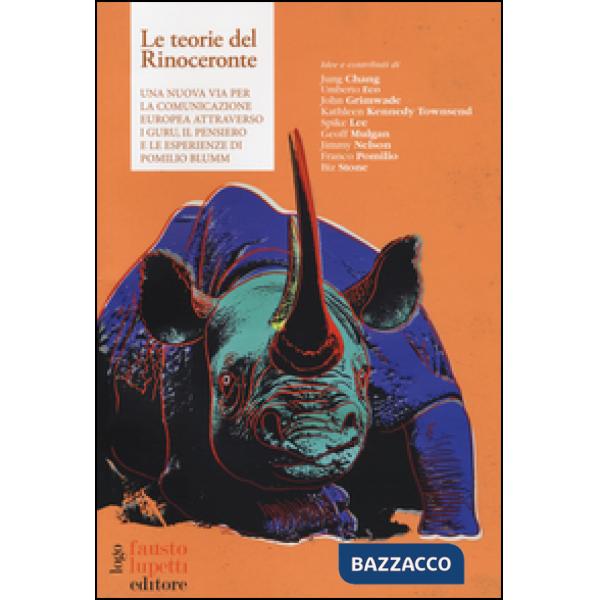 Teorie del rinoceronte. Una nuova via per la comunicazione europea attraverso i