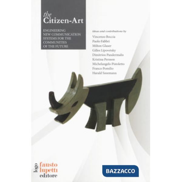 Citizen-Art nuovi strumenti di comunicazione per le comunità del futuro