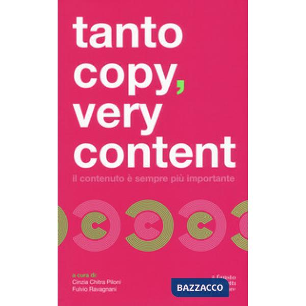 Tanto copy very content. Il contenuto è sempre più importante