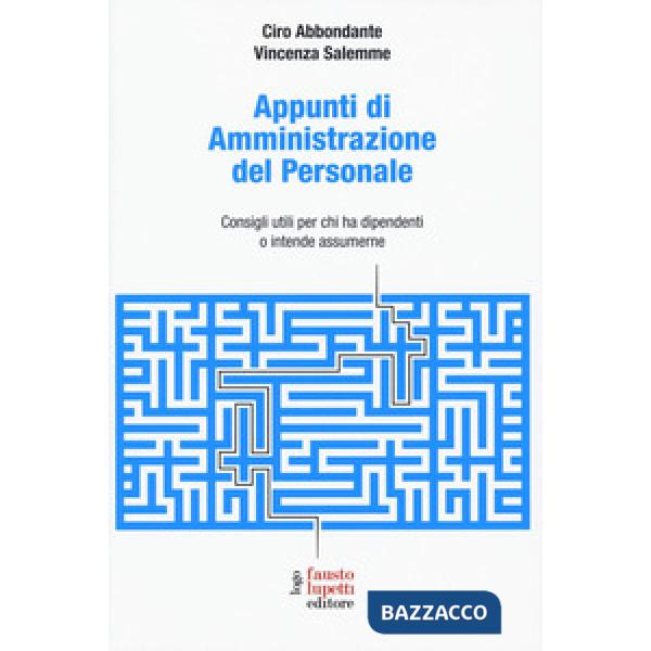 Appunti di amministrazione del personale. Consigli utili per chi ha dipendenti o