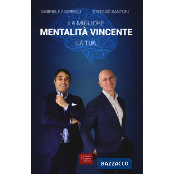 Migliore mentalità vincente, la tua (La)