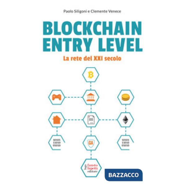 Blockchain entry level. La rete del XXI secolo