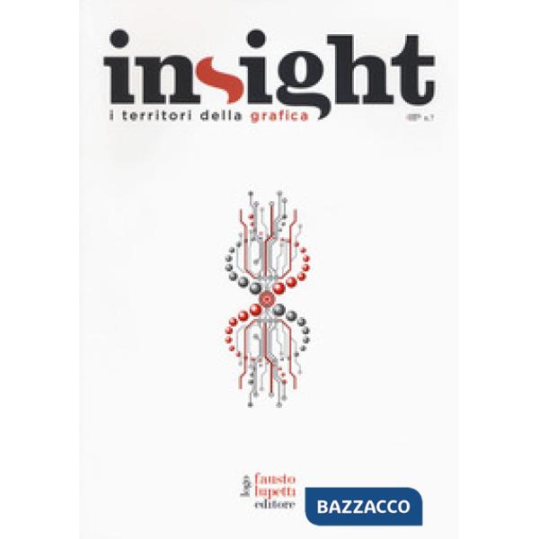 Insight. I territori della grafica. Vol. 7: Trasformismi e identità in un mondo