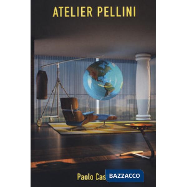 Atelier Pellini. Ediz. inglese