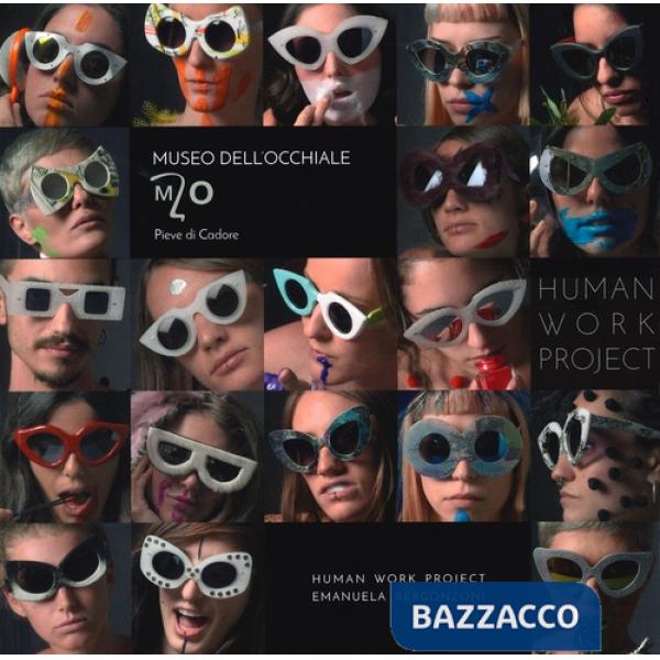 Human work project. Ediz. a colori