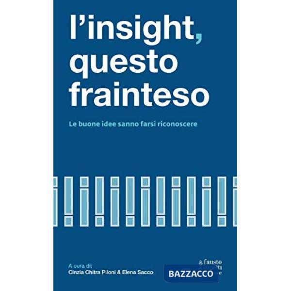 Insight questo frainteso. Le buone idee sanno farsi riconoscere (L')
