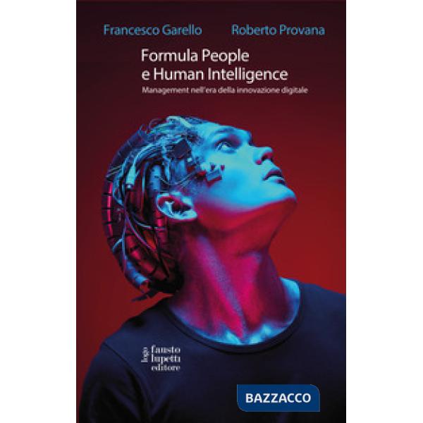 Formula People e Human Intelligence. Management nell'era della innovazione digitale
