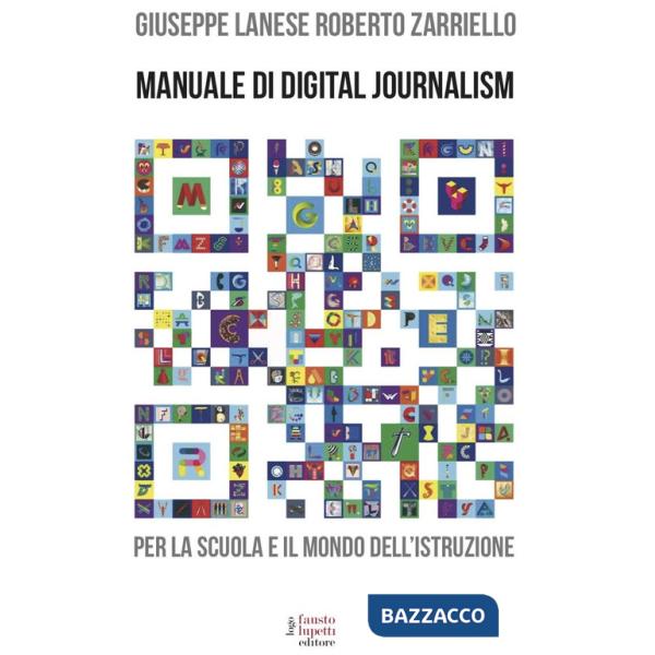 Manuale di digital journalism per la scuola e il mondo dell'istruzione