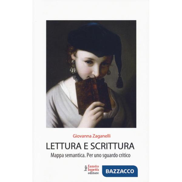 Lettura e scrittura. Mappa semantica. Per uno sguardo critico