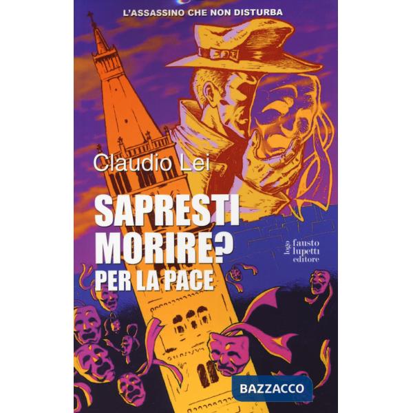 Sapresti morire? Per la pace. L'assassino che non disturba. Vol. 2