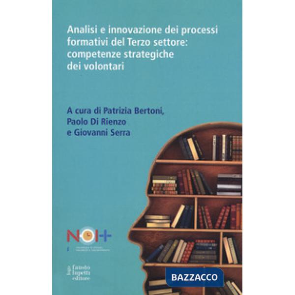 Analisi e innovazione dei processi formativi del terzo settore: competenze strategiche dei volontari