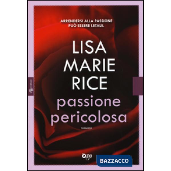 Passione pericolosa