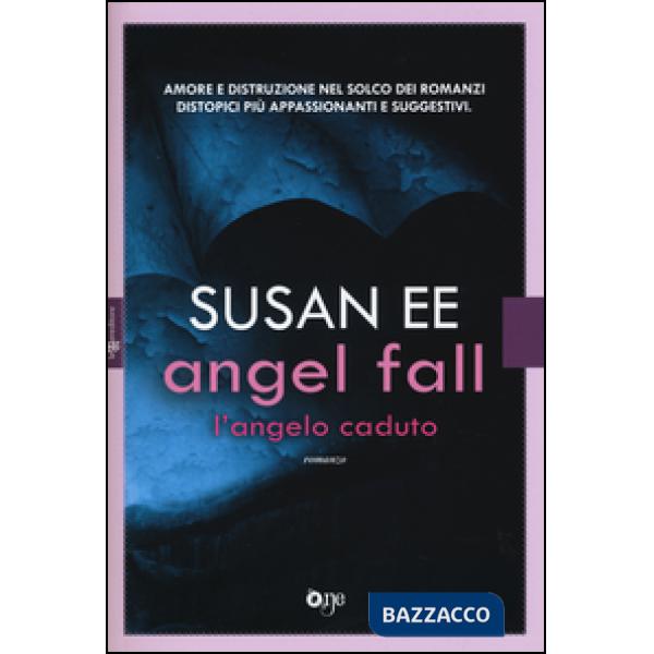 Angel Fall. L'angelo caduto