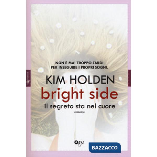 Bright side. Il segreto sta nel cuore