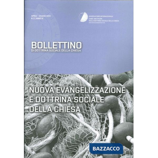 Nuova evangelizzazione e... Bollettino di dottrina sociale della Chiesa