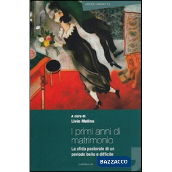 Primi anni di matrimonio. La sfida pastorale di un periodo bello e difficile (I)