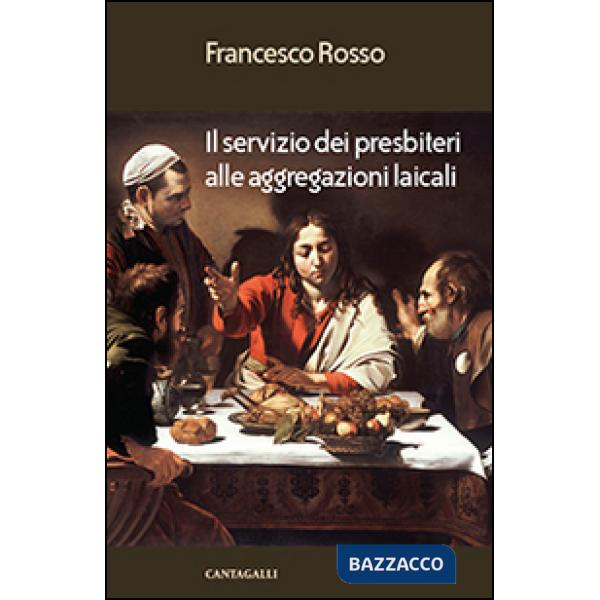 Servizio dei presbiteri alle aggregazioni laicali (Il)