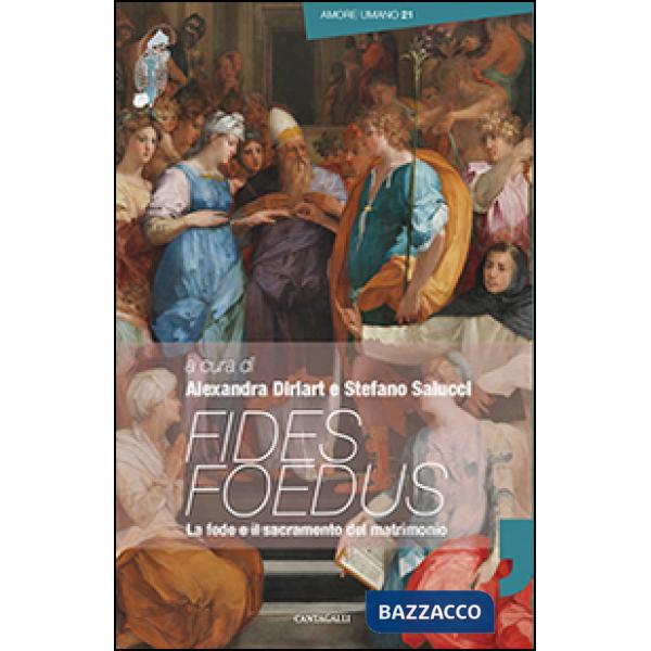 Fides foedus. La fede e il sacramento del matrimonio