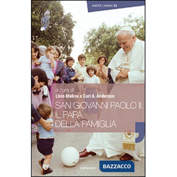 San Giovanni Paolo II: il papa della famiglia