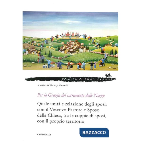 Grazia del sacramento delle nozze (La)