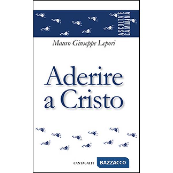 Aderire a Cristo