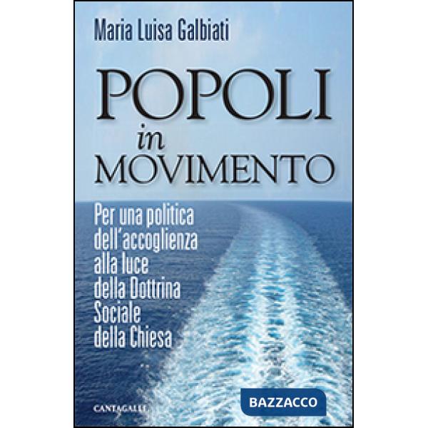 Popoli in movimento. Per una politica dell'accoglienza alla luce della dottrina 