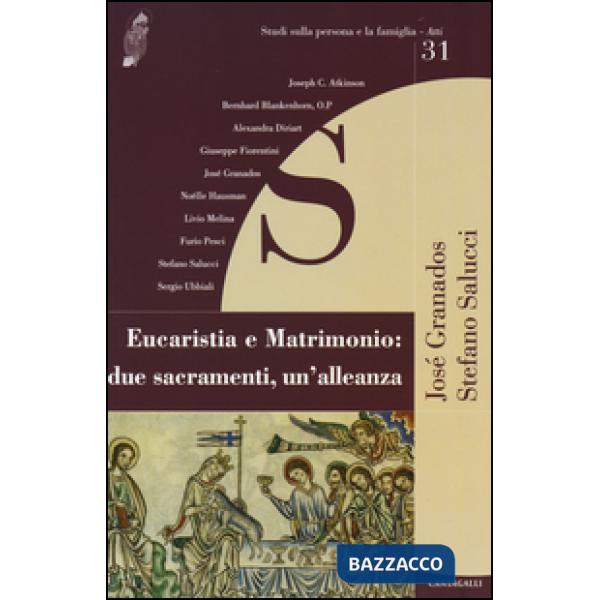 Eucaristia e matrimonio: due sacramenti, un'alleanza