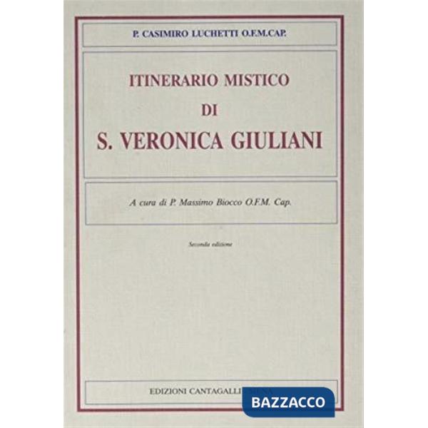 Itinerario mistico di s. Veronica Giuliani