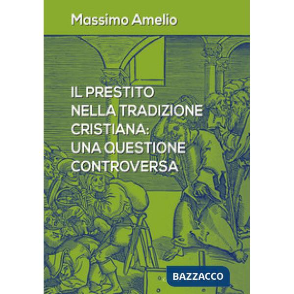 Prestito nella tradizione cristiana: una questione controversa (Il)