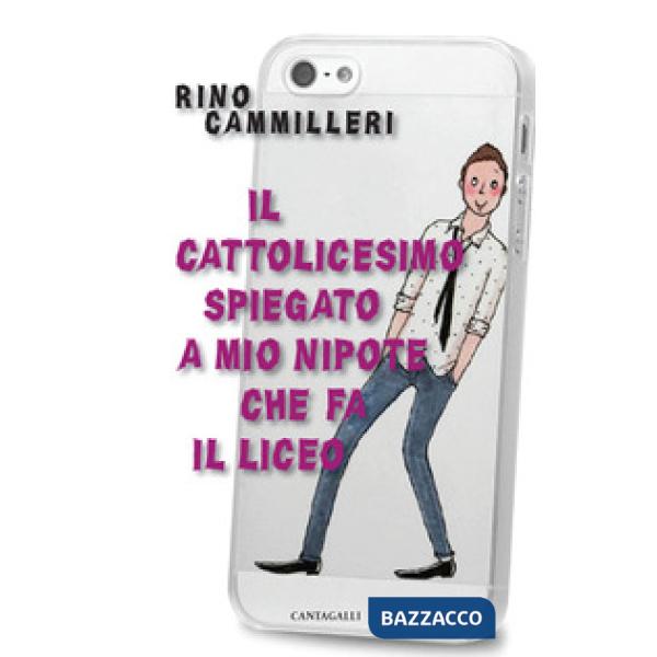 Cattolicesimo spiegato a mio nipote che fa il liceo (Il)