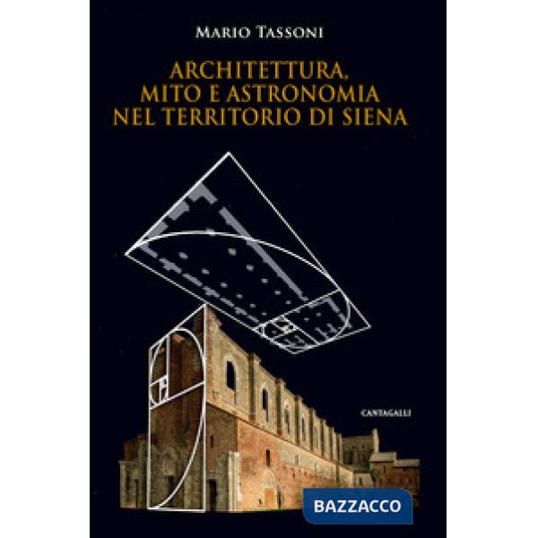 Architettura, mito e astronomia nel territorio di Siena