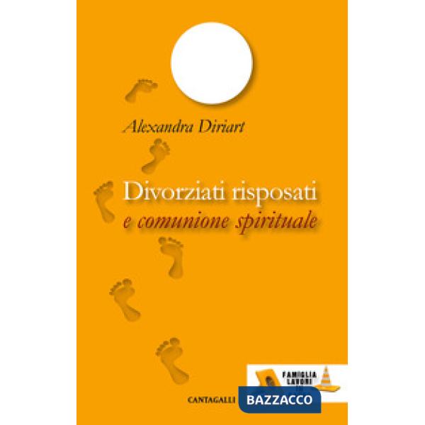 Divorziati risposati e comunione spirituale