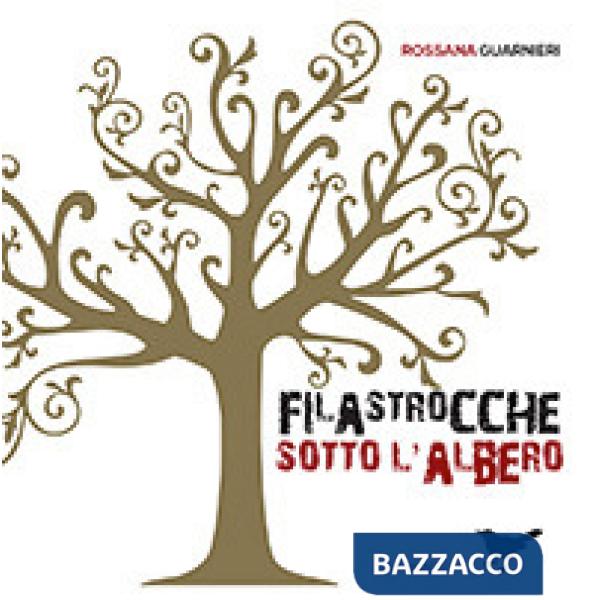 Filastrocche sotto l'albero. Ediz. a colori