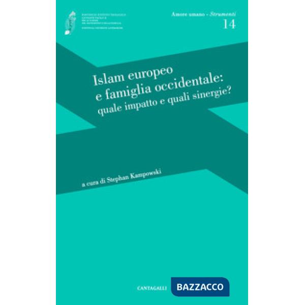 Islam europeo e famiglia occidentale: quale impatto e quali sinergie?