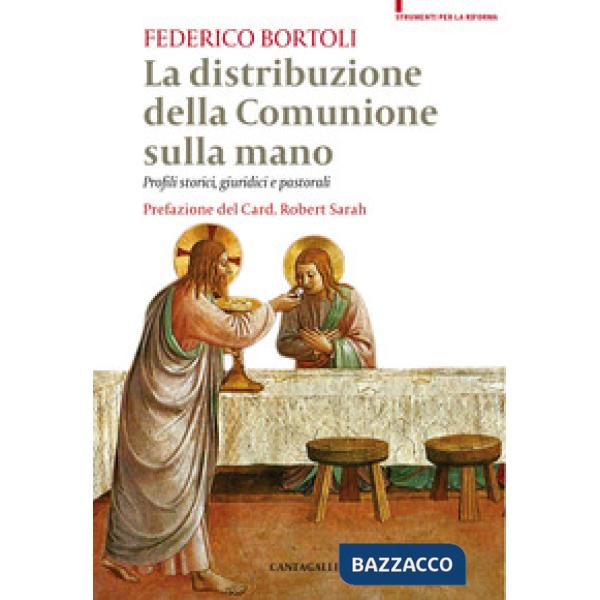 Distribuzione della comunione sulla mano. Profili storici, giuridici e pastorali
