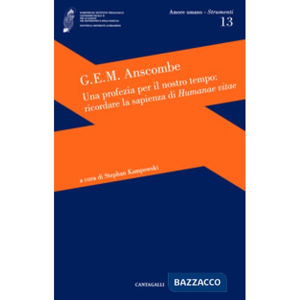 Profezia per il nostro tempo: ricordare la sapienza di Humanae vitae (Una)