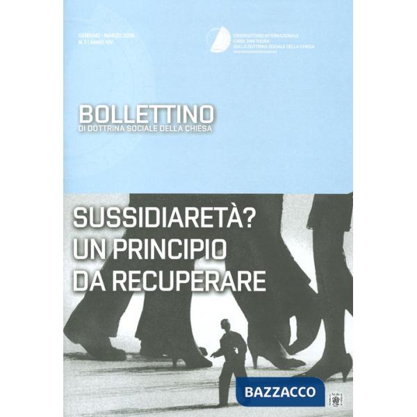 Bollettino di dottrina sociale della Chiesa (2018). Vol. 1