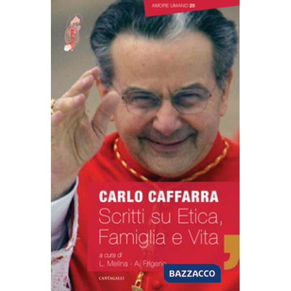 Scritti su etica, vita e famiglia