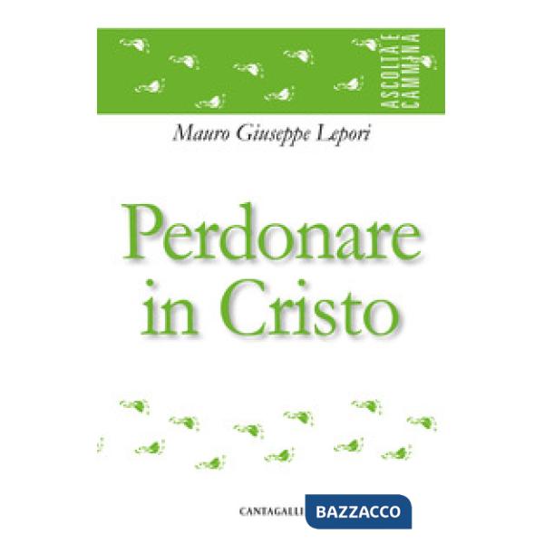 Perdonare in Cristo