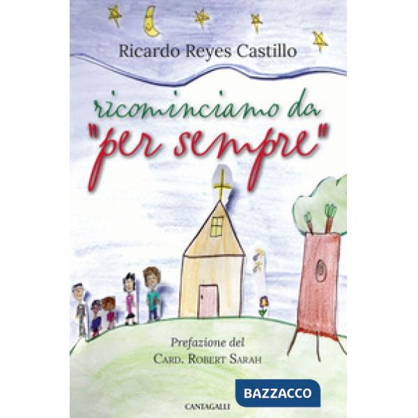 Ricominciamo da «per sempre»