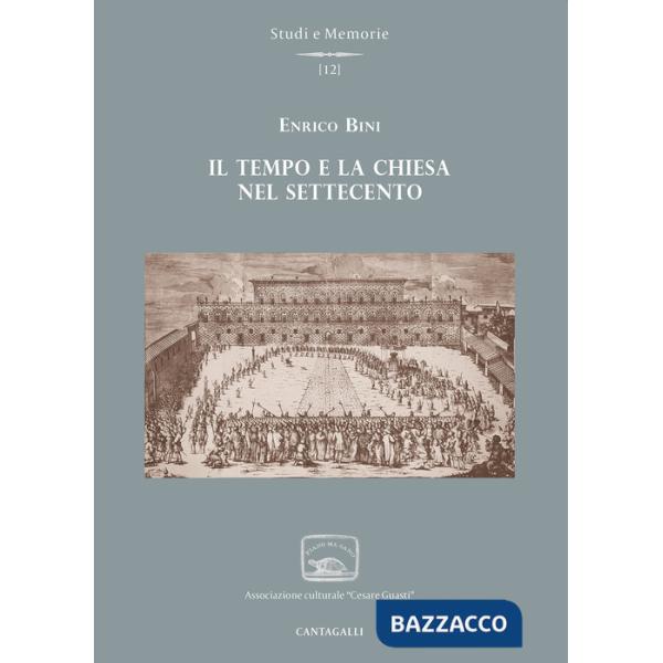 Tempo e la Chiesa nel Settecento (Il)