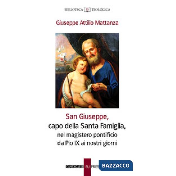 San Giuseppe, capo della Santa famiglia, nel magistero pontificio di Pio IX ai giorni nostri