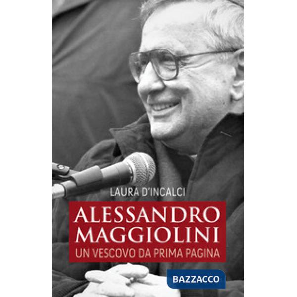 Alessandro Maggiolini. Un vescovo da prima pagina